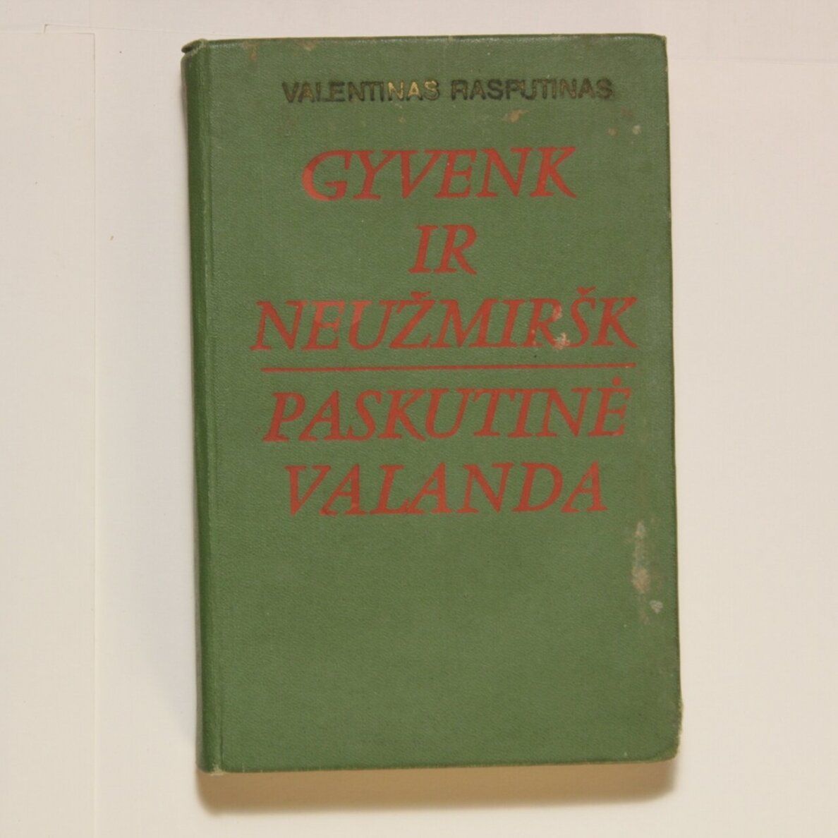 Gyvenk ir neužmiršk ;  Paskutinė valanda