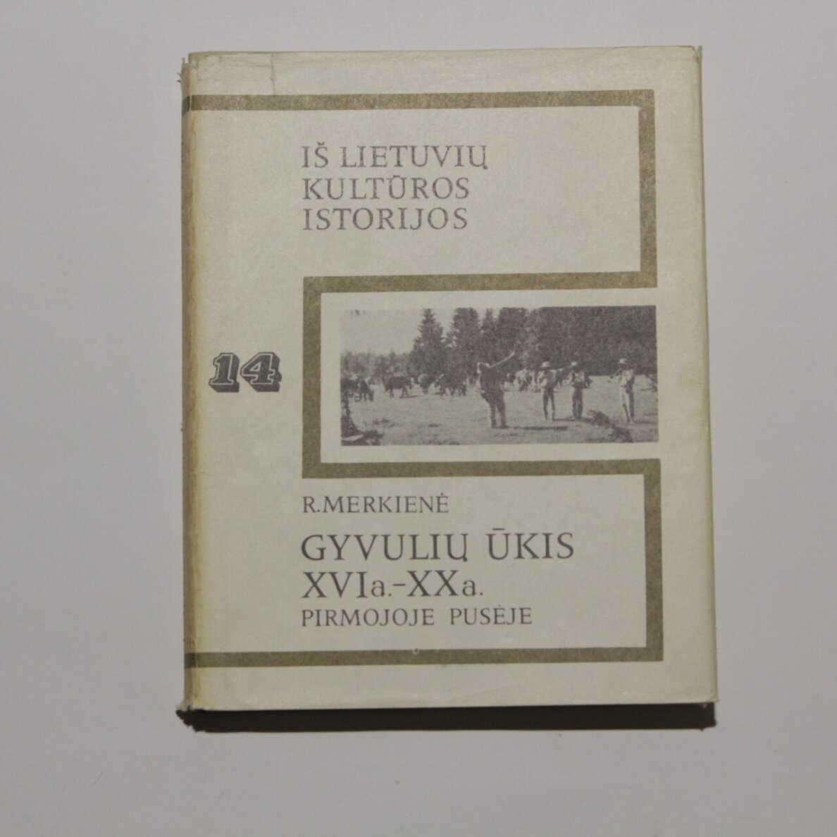 Gyvulių ūkis XVI a. – XX a. pirmojoje pusėje. 14 tomas