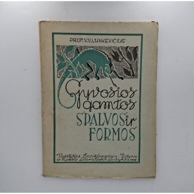 Gyvosios gamtos spalvos ir formos Gyvosios gamtos spalvos ir formos