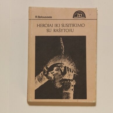 Herojai iki susitikimo su rašytoju Herojai iki susitikimo su rašytoju