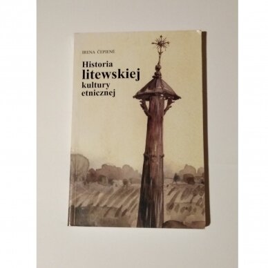 Historia litewskiej kultury etnicznej Historia litewskiej kultury etnicznej