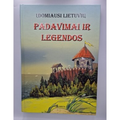 Įdomiausi lietuvių padavimai ir legendos Įdomiausi lietuvių padavimai ir legendos