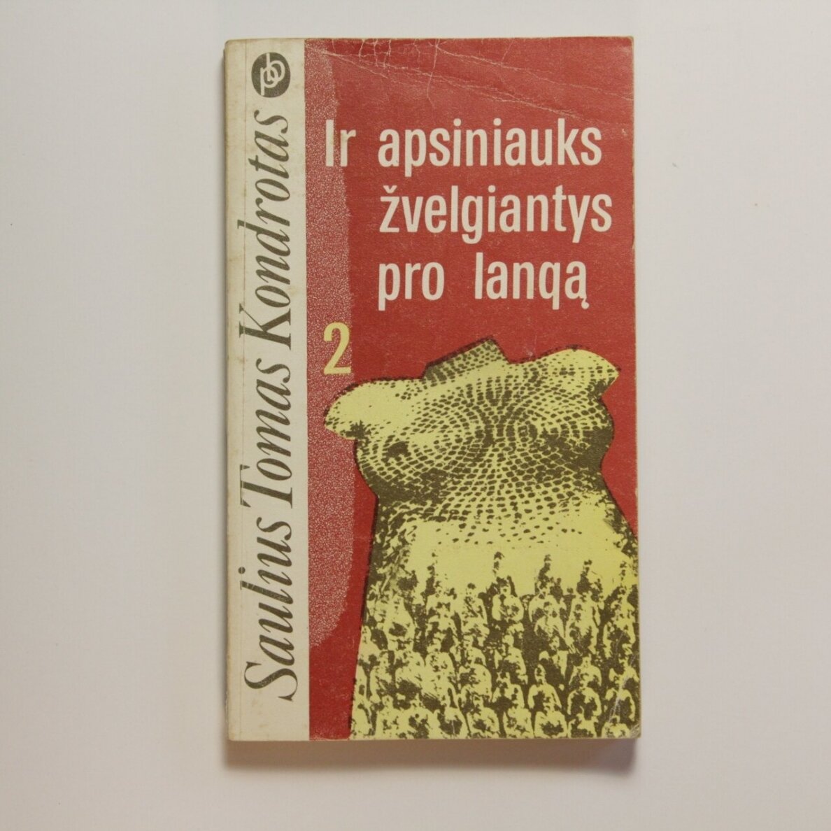 Ir apsiniauks žvelgiantys pro langą Kn. 1-2 1 Ir apsiniauks žvelgiantys pro langą Kn. 1-2 1