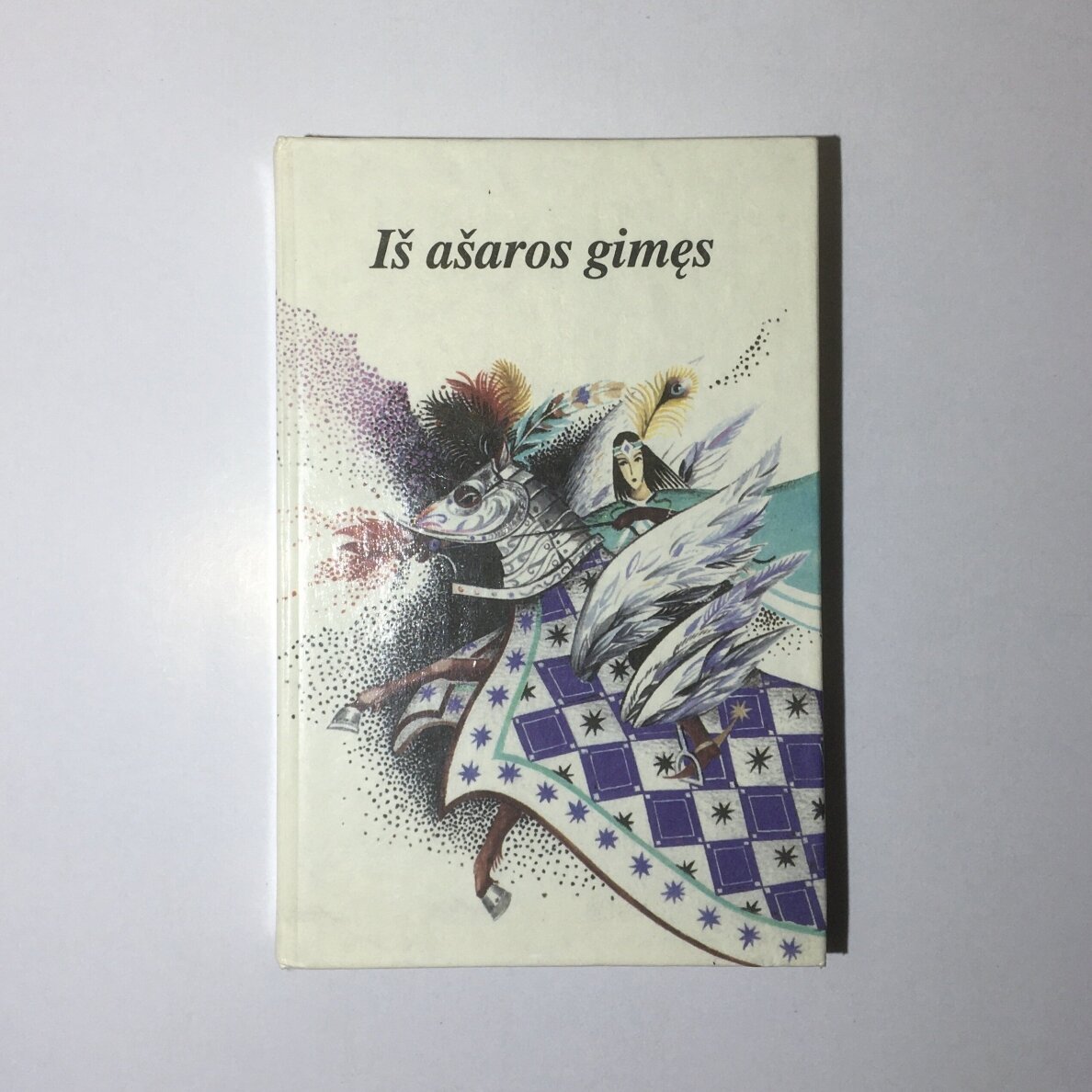 Iš ašaros gimęs : moldavų pasakos Iš ašaros gimęs : moldavų pasakos