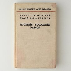 Lietuvių liaudies katalogas T. IV : Istorinės-socialinės dainos