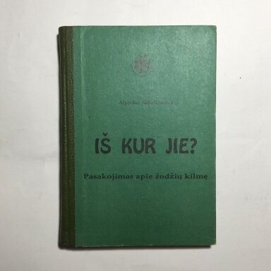 Iš kur jie ?