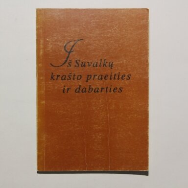 Iš Suvalkų krašto praeities ir dabarties