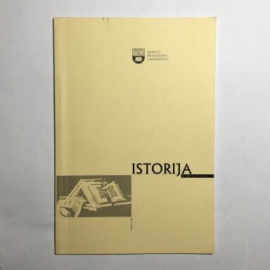 Istorija : Lietuvos aukštųjų mokyklų mokslo darbai 2011, Nr. 2 Istorija : Lietuvos aukštųjų mokyklų mokslo darbai 2011, Nr. 2