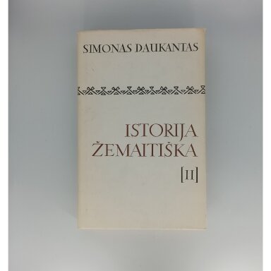 Istorija žemaitiška T. II Istorija žemaitiška T. II