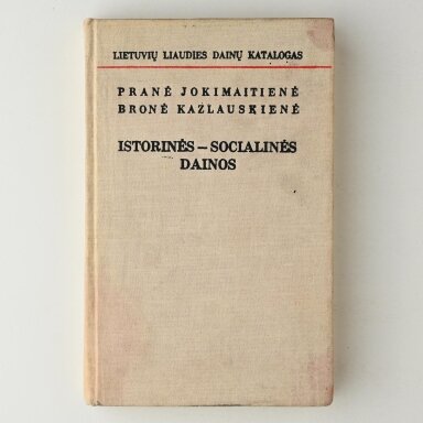 Lietuvių liaudies katalogas T. IV : Istorinės-socialinės dainos