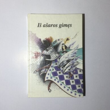 Iš ašaros gimęs : moldavų pasakos Iš ašaros gimęs : moldavų pasakos