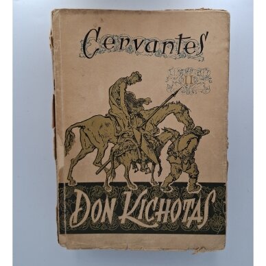 Išmoningasis idalgas Don Kichotas iš La Mančos D. I-II 1 Išmoningasis idalgas Don Kichotas iš La Mančos D. I-II 1
