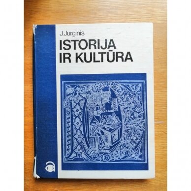 Istorija ir kultūra Istorija ir kultūra