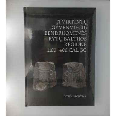 Įtvirtintų gyvenviečių bendruomenės Rytų Baltijos regione 1100–400 cal BC
