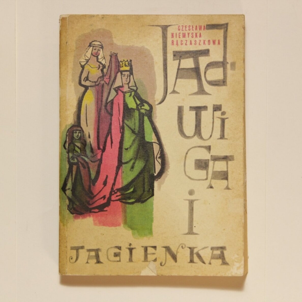 Jadwiga i Jagienka Jadwiga i Jagienka