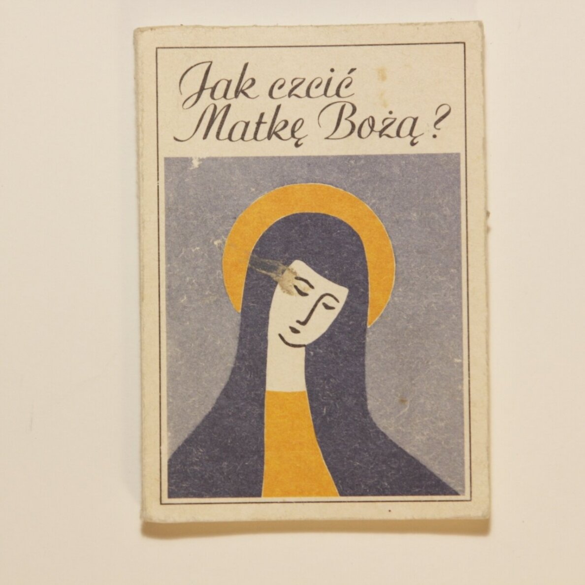 Jak czcić Matkę Bożą? Jak czcić Matkę Bożą?