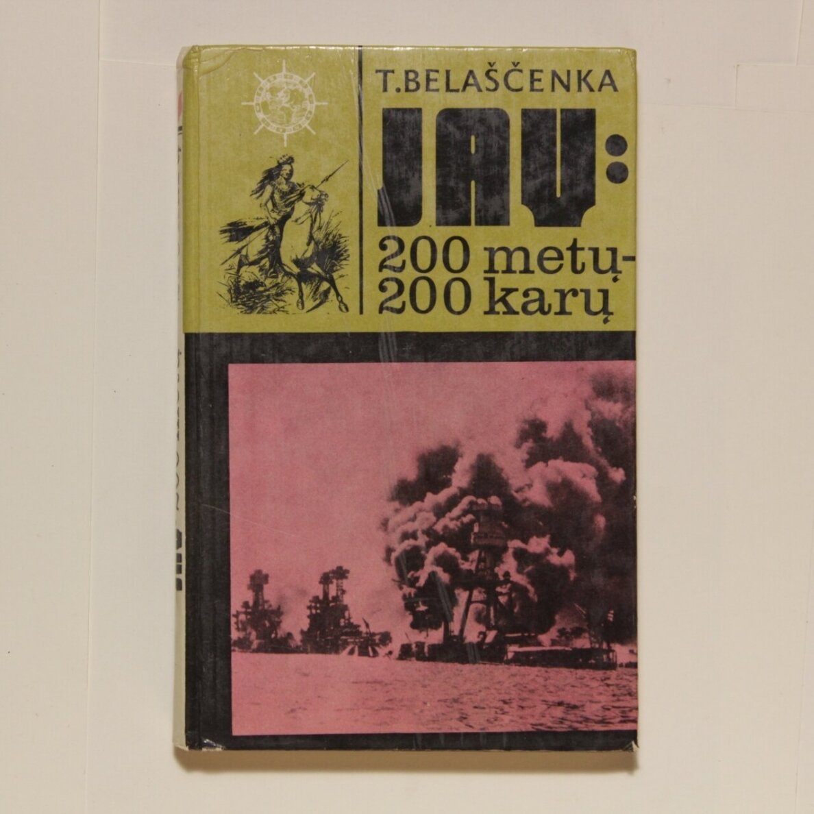 JAV : 200 metų-200 karų JAV : 200 metų-200 karų