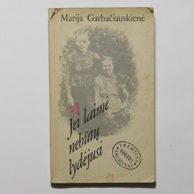 Jei laimė nebūtų lydėjusi