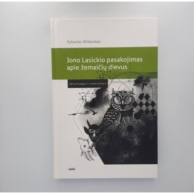 Jono Lasickio pasakojimas apie žemaičių dievus
