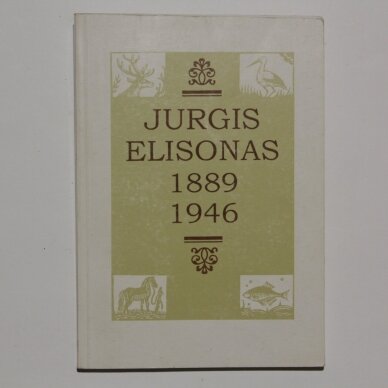 Jurgis Elisonas 1889 - 1946 Jurgis Elisonas 1889 - 1946