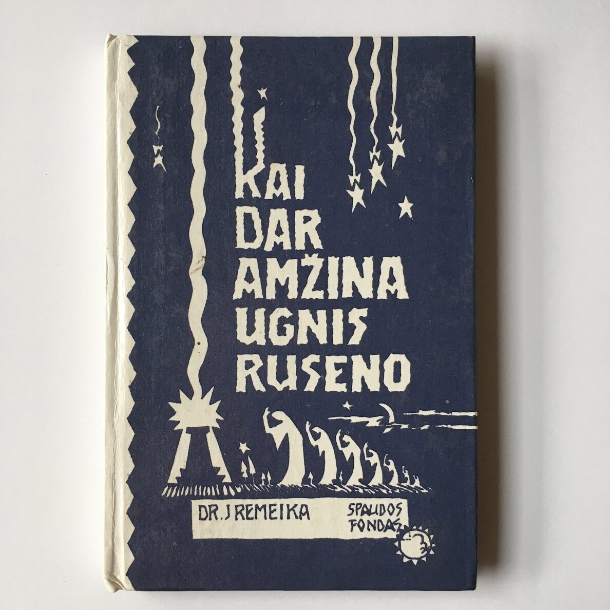 Kai dar amžina ugnis ruseno : Mažosios Lietuvos padavimai ir legendos Kai dar amžina ugnis ruseno : Mažosios Lietuvos padavimai ir legendos