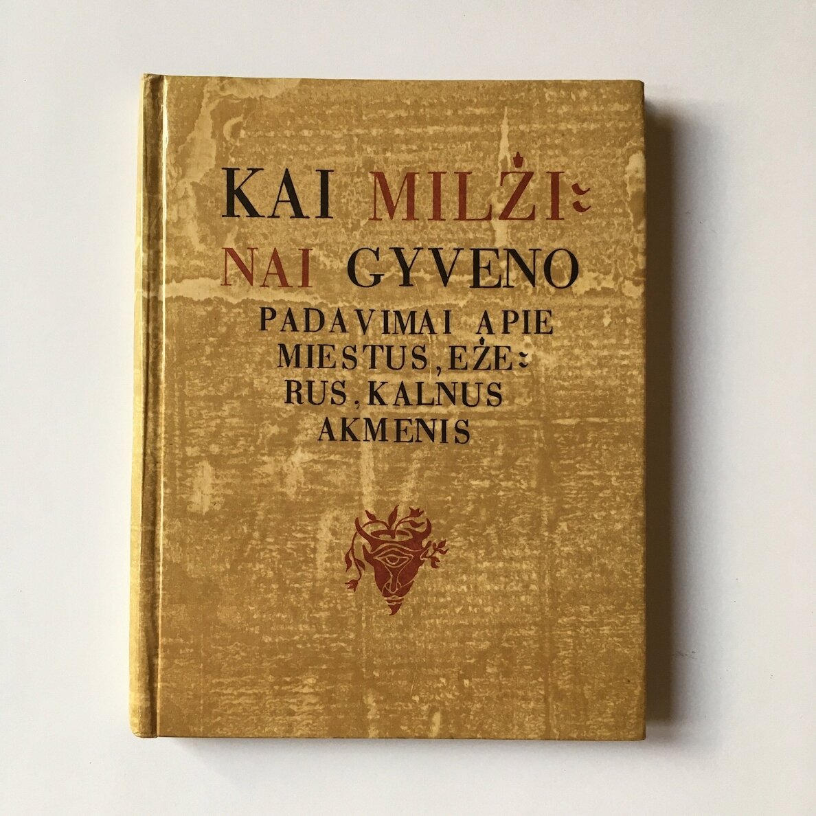 Kai milžinai gyveno Kai milžinai gyveno