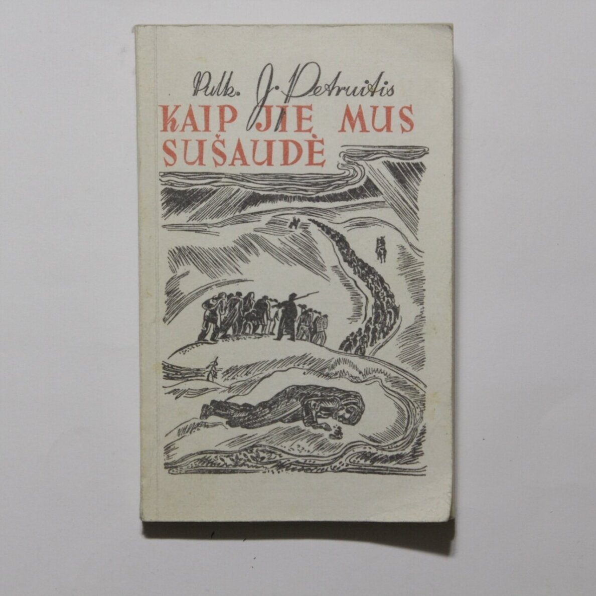 Kaip jie mus sušaudė Kaip jie mus sušaudė