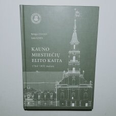 Kauno miestiečių elito kaita 1764–1831 metais