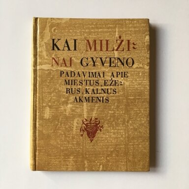 Kai milžinai gyveno