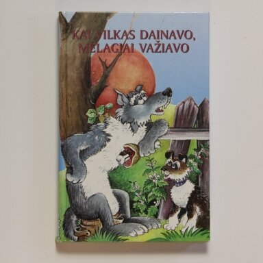 Kai vilkas dainavo, melagiai važiavo