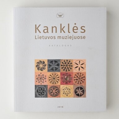 Kanklės Lietuvos muziejuose : katalogas