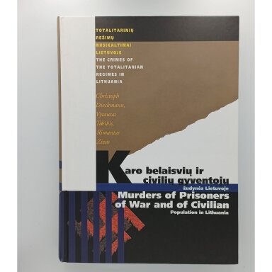 Karo belaisvių ir civilių gyventojų žudynės Lietuvoje, 1941–1944 Karo belaisvių ir civilių gyventojų žudynės Lietuvoje, 1941–1944