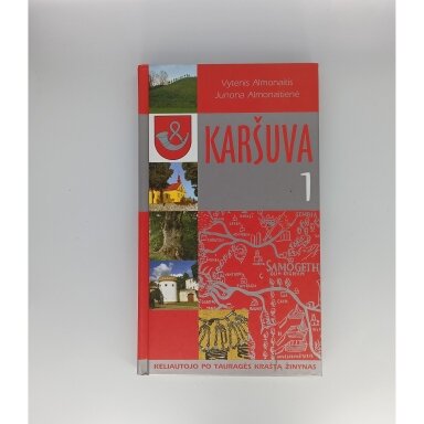 Karšuva  Kn. I : Keliautojo po Tauragės kraštą žinynas
