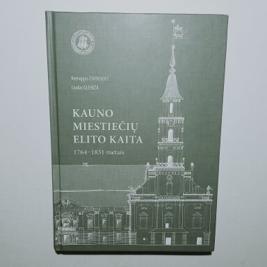Kauno miestiečių elito kaita 1764–1831 metais