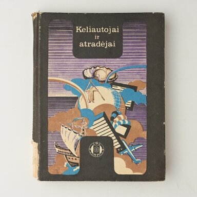 Keliautojai ir atradėjai. Dviejų tūkstantmečių kelionių aprašymai