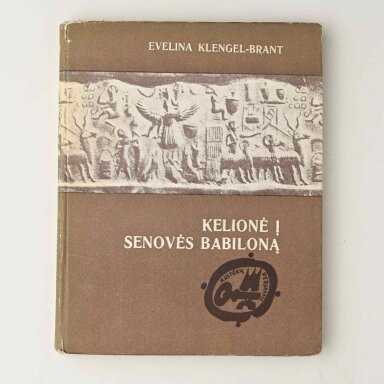 Kelionė į senovės Babiloną Kelionė į senovės Babiloną