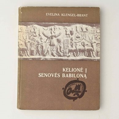 Kelionė į senovės Babiloną Kelionė į senovės Babiloną