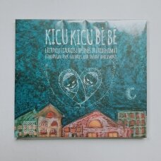 Kicu kicu bė bė : lietuvių liaudies lopšinės ir žaidinimai CD