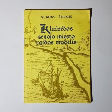 Klaipėdos senojo miesto raidos modelis Klaipėdos senojo miesto raidos modelis