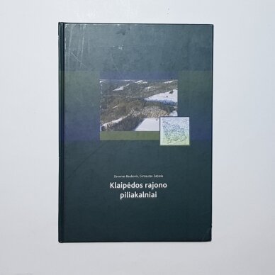Klaipėdos rajono piliakalniai Klaipėdos rajono piliakalniai