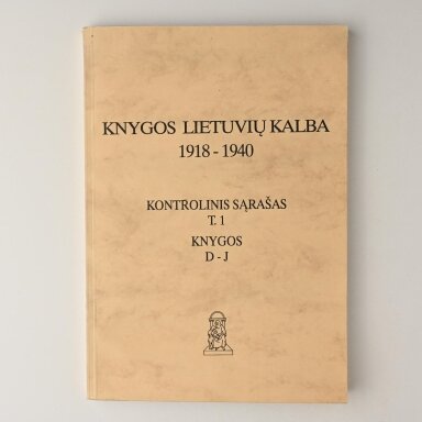 Knygos lietuvių kalba, 1918–1940 : kontrolinis sąrašas, T. 1 : Knygos : D–J