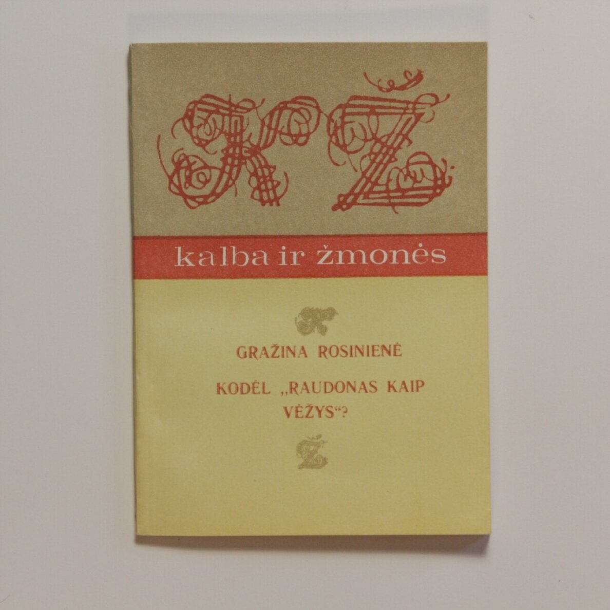 Kodėl "raudonas kaip vėžys?" Kodėl "raudonas kaip vėžys?"