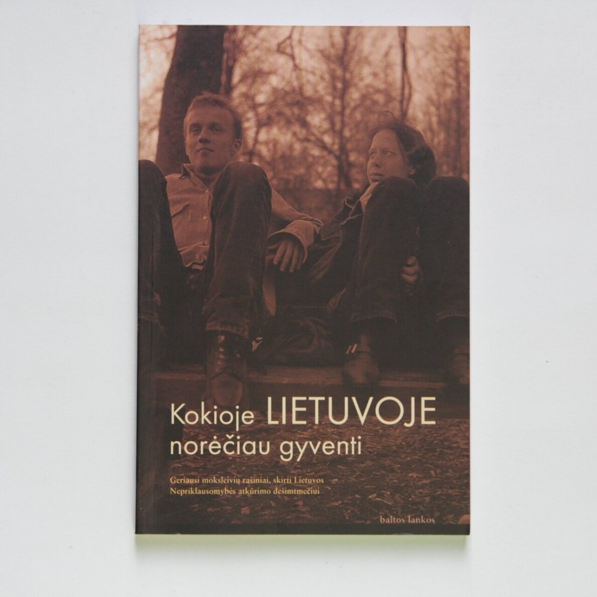 Kokioje Lietuvoje norėčiau gyventi