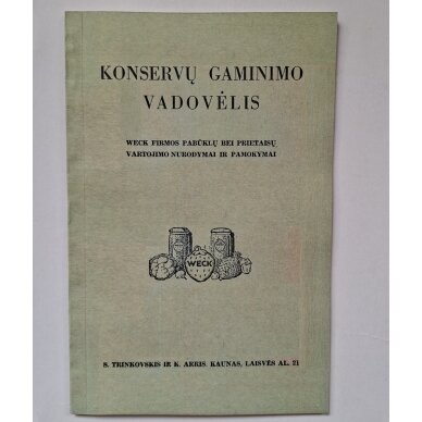 Konservų gaminimo vadovėlis Konservų gaminimo vadovėlis