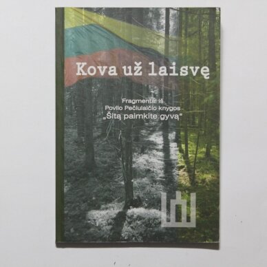 Kova už laisvę Kova už laisvę
