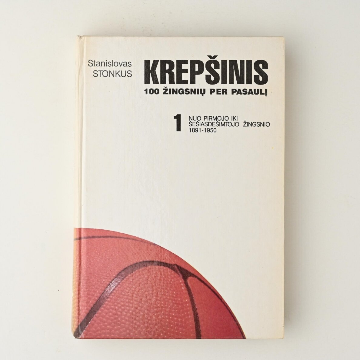 Krepšinis–100 žingsnių per pasaulį Kn. 1 Krepšinis–100 žingsnių per pasaulį Kn. 1