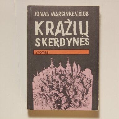 Kražių skerdynės  T. 2