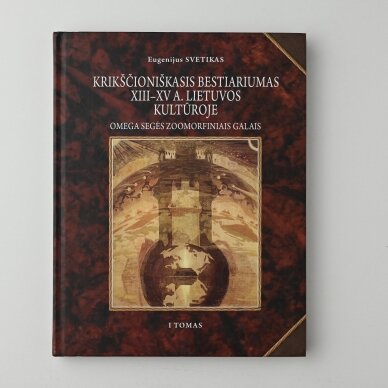 Krikščioniškasis bestiariumas XIII–XV a. Omega segės zoomorfiniais galais. Lietuvos kultūroje, II tomai Krikščioniškasis bestiariumas XIII–XV a. Omega segės zoomorfiniais galais. Lietuvos kultūroje, II tomai