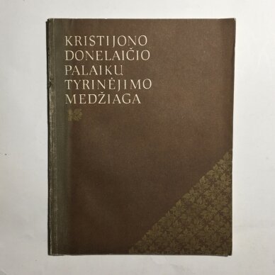 Kristijono Donelaičio palaikų tyrinėjimo medžiaga Kristijono Donelaičio palaikų tyrinėjimo medžiaga