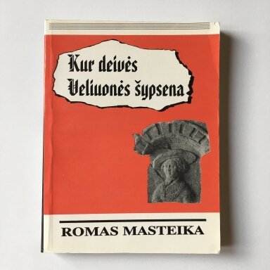 Kur deivės Veliuonės šypsena